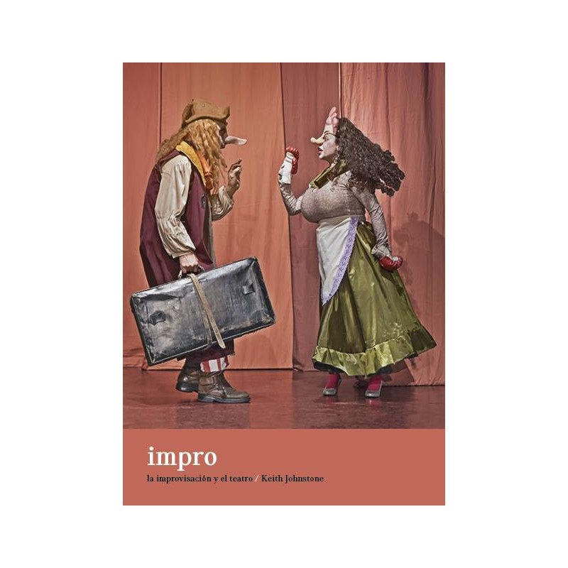 Libro. IMPRO. La improvisacion y el teatro. Keith Johnstone