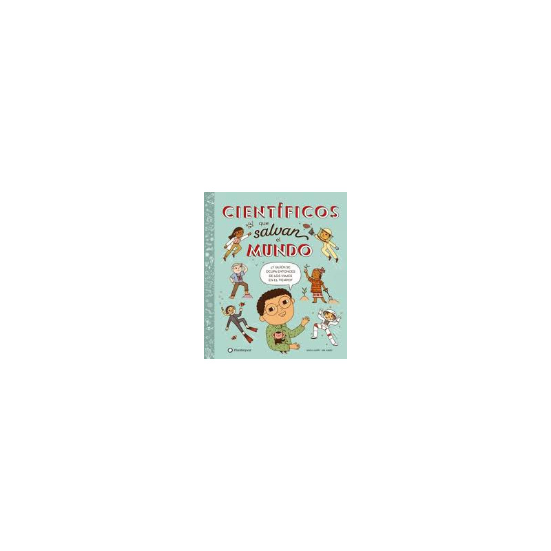 Libro. CIENTÍFICOS QUE SALVAN EL MUNDO