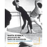 Libro. MARTA SCHINCA, precursora del teatro de movimiento. Volumen II. Los espectáculos de la compañía