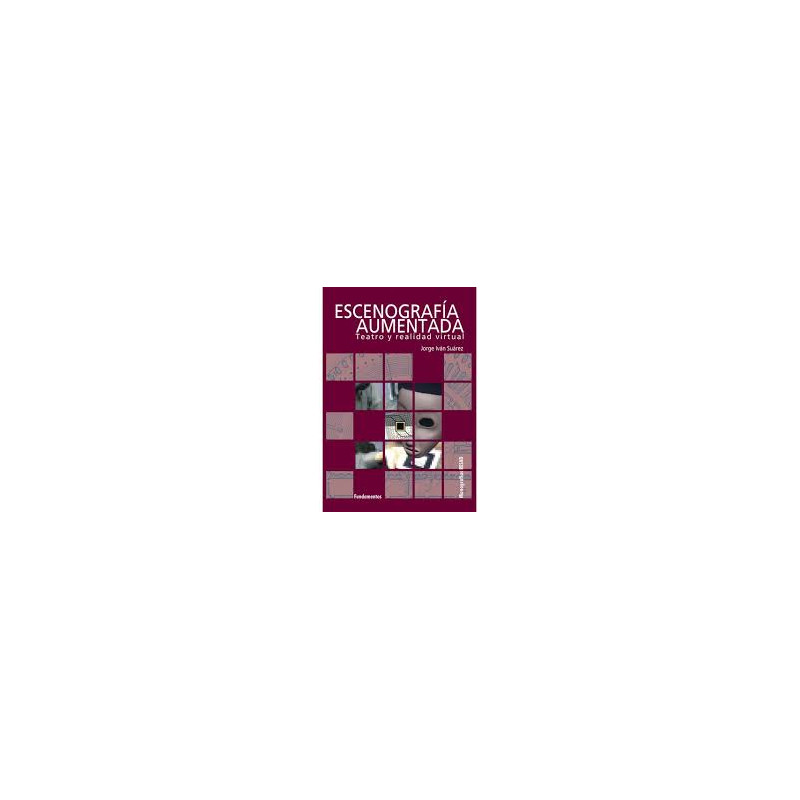 Libro. ESCENOGRAFÍA AUMENTADA. Teatro y realidad virtual