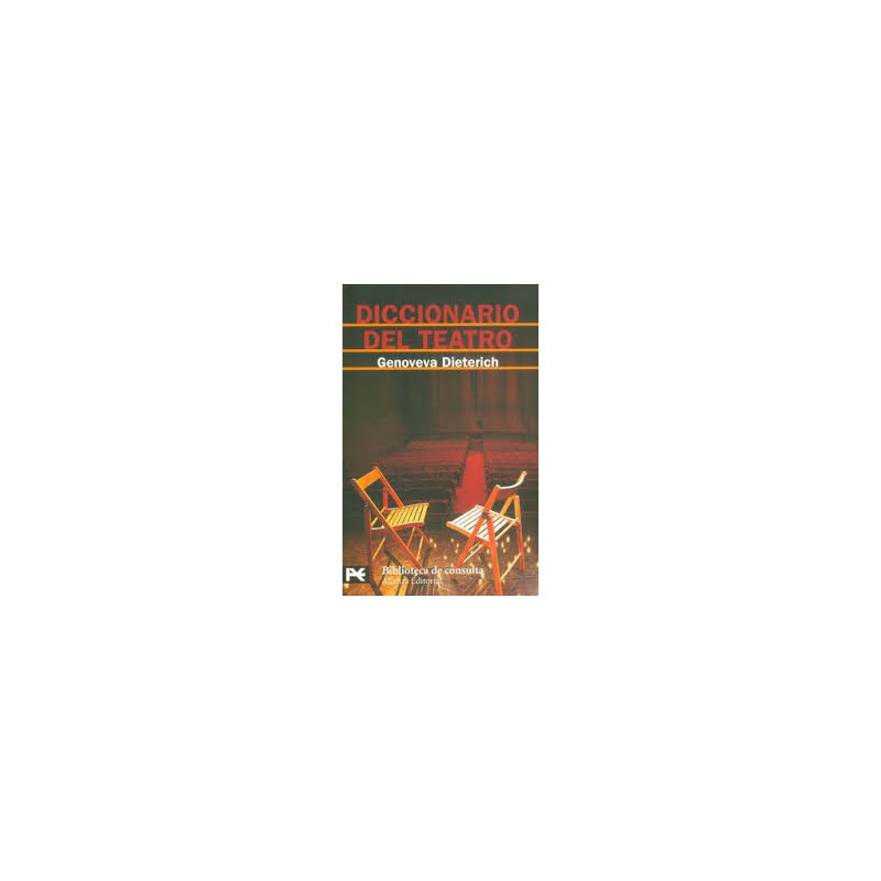 Libro. DICCIONARIO DEL TEATRO. Genoveva Dieterich