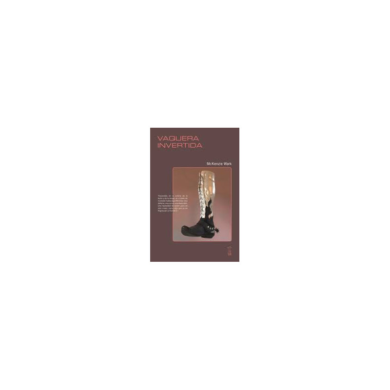 Libro. VAQUERA INVERTIDA. McKenzie Wark