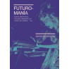 Libro. FUTUROMANÍA. Simon Reynolds