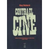 Libro. CONTRA EL CINE. Guy Debord
