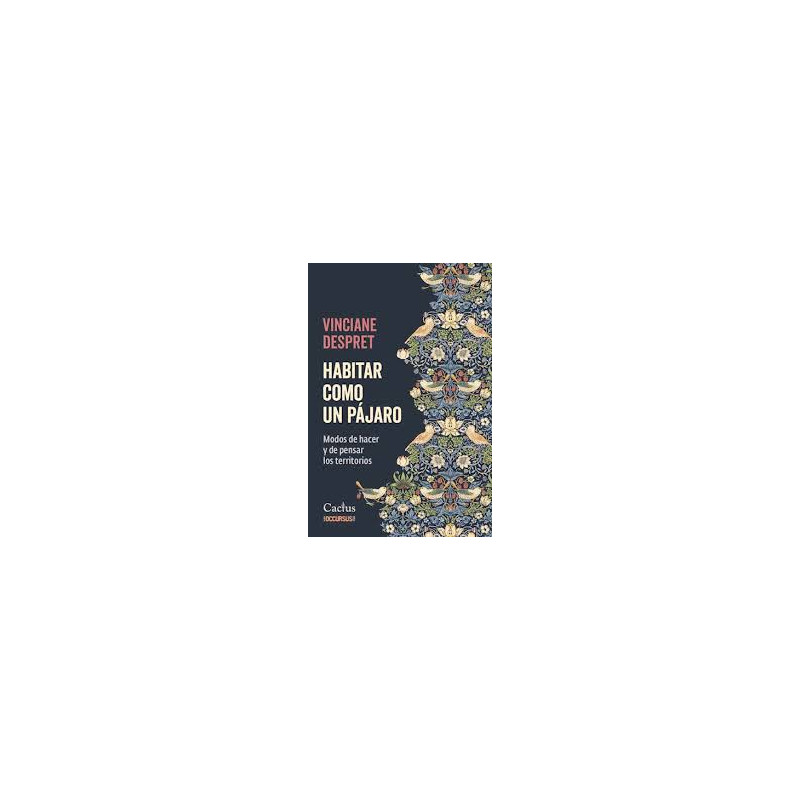 Libro. HABITAR COMO UN PÁJARO. Vinciane Despret