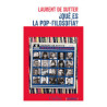 Libro. ¿QUÉ ES LA POP-FILOSOFÍA? Laurent de Sutter