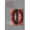 Libro. AMOR Y DINERO, SEXO Y MUERTE