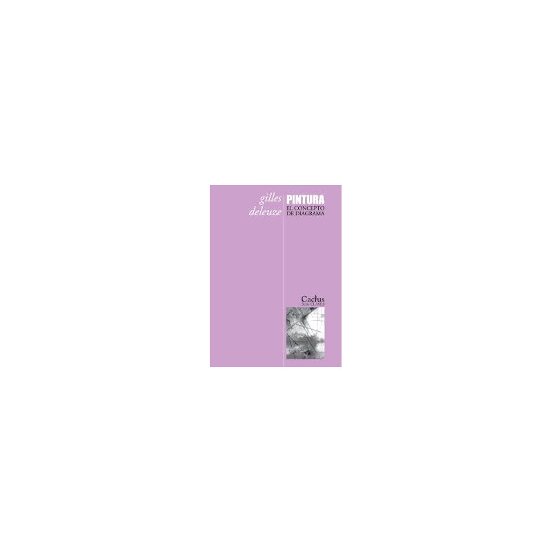 Libro. PINTURA. EL CONCEPTO DE DIAGRAMA. Gilles Deleuze
