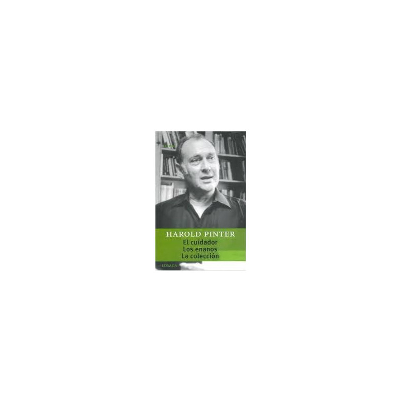 Libro. EL CUIDADOR - LOS ENANOS - LA COLECCIÓN. Harold Pinter