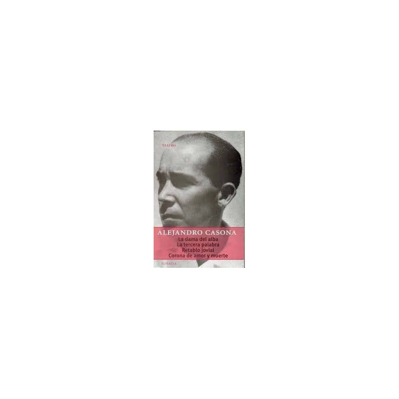 Libro. LA DAMA DEL ALBA y otras obras. Alejandro Casona