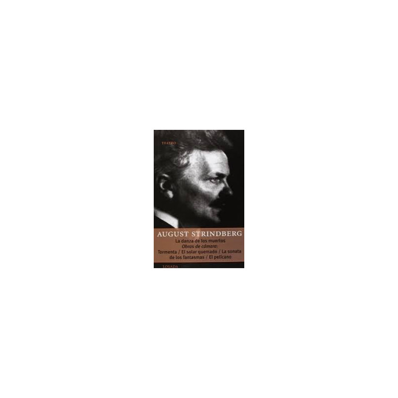 Libro. LA DANZA DE LOS MUERTOS y obras de cámara. August Strindberg