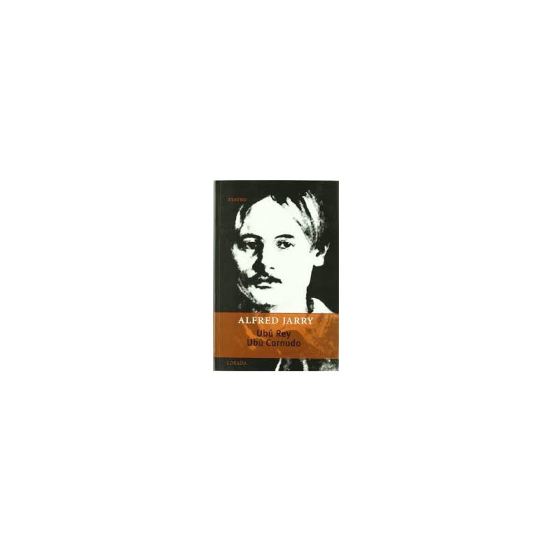 Libro. UBÚ REY - UBÚ CORNUDO. Alfred Jarry